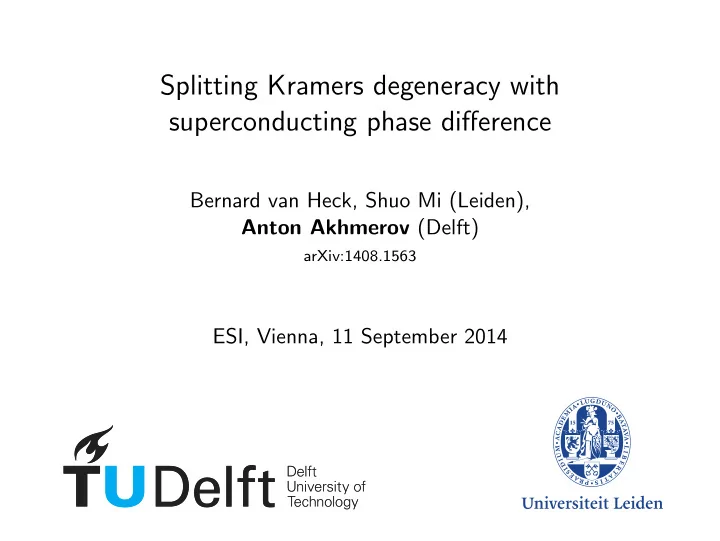 splitting kramers degeneracy with superconducting phase