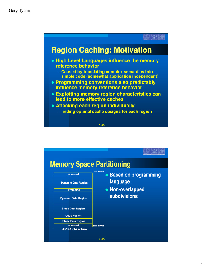 region caching motivation region caching motivation