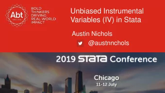 Variables (IV) in Stata  Austin Nichols  @austnnchols  Magic Bullets  Instrumental Variables