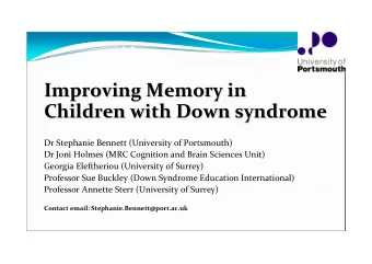 Improving Memory in Improving Memory in Children with Down syndrome Children with Down syndrome Dr