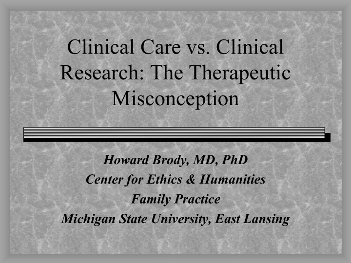 clinical care vs clinical research the therapeutic