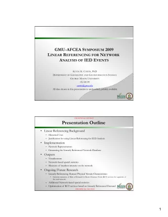 Presentation Outline  Linear Referencing Background  Historical Uses  Justification for