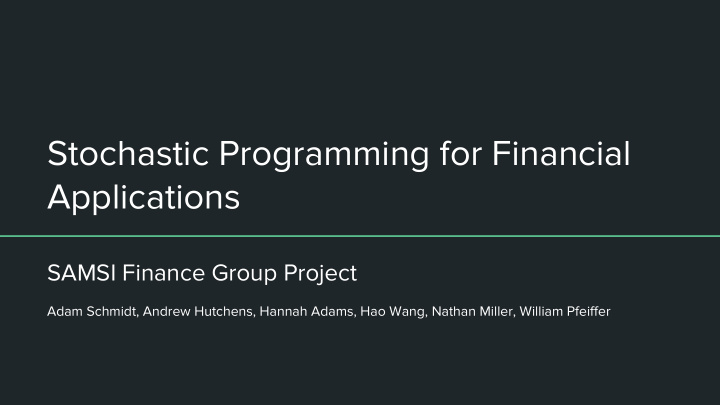 stochastic programming for financial applications