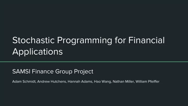 stochastic programming for financial applications