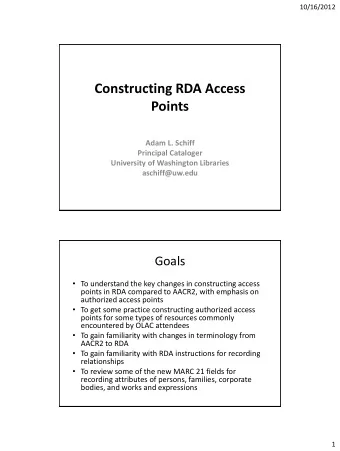 Constructing RDA Access  Points  Adam L. Schiff  Principal Cataloger  University of Washington