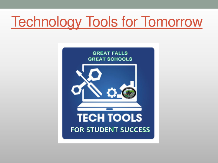 technology tools for tomorrow gfps believes