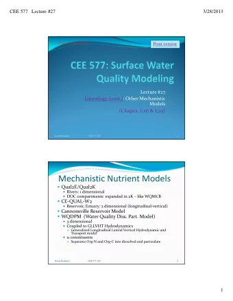 Mechanistic Nutrient Models  Qual2E/Qual2K  Rivers: 1 dimensional  DOC compartments