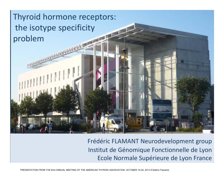 thyroid hormone receptors the isotype specificity problem