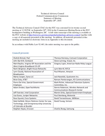 Council present:  Shahid Ahmed, PwC  Theresa Hennesy, Comcast Corporation  John Barnhill, Genband