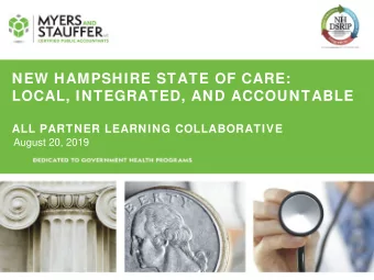 NEW HAMPSHIRE STATE OF CARE:  LOCAL, INTEGRATED, AND ACCOUNTABLE  ALL PARTNER LEARNING