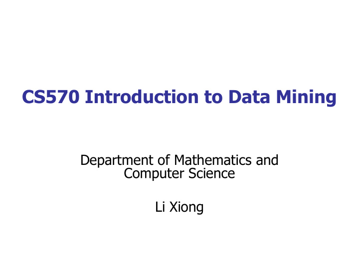 cs570 introduction to data mining