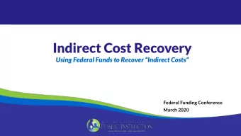 Indirect Cost Recovery  Using Federal Funds to Recover Indirect Costs  Federal Funding