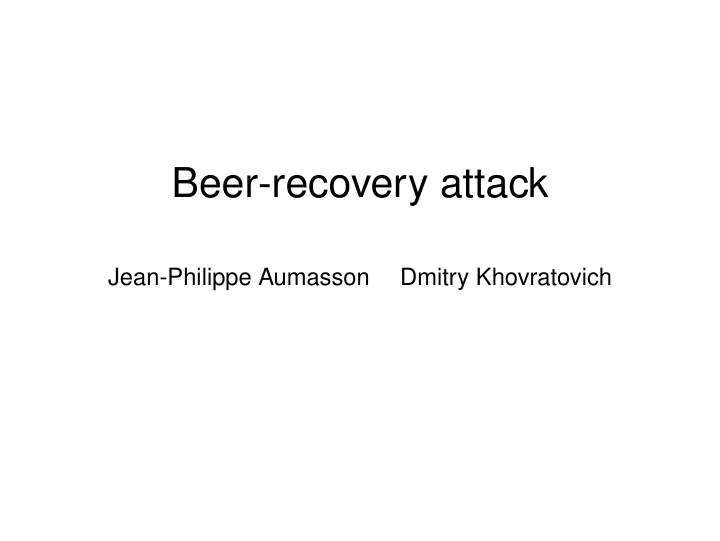 beer recovery attack