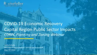 COVID-19 Economic Recovery  Capital Region Public Sector Impacts  CDRPC Planning and Zoning Webinar