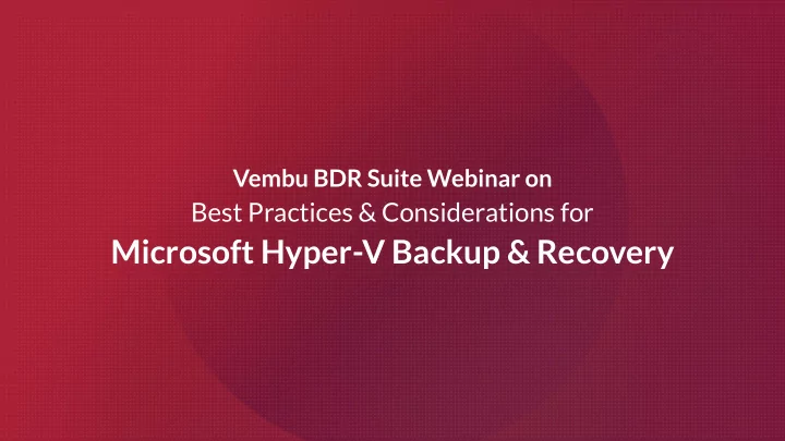 microsoft hyper v backup recovery 15 years 100 countries
