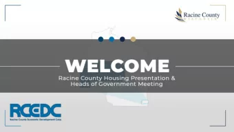 AGENDA  WELCOMING REMARKS &amp; BACKGROUND  1  Jonathan Delagrave, Racine County Executive  RACINE