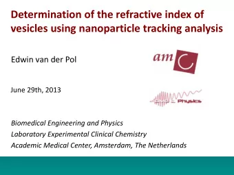 Determination of the refractive index of vesicles using nanoparticle tracking analysis Edwin van