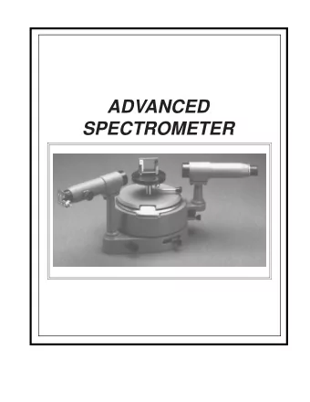 ADVANCED  SPECTROMETER  Introduction  In principle, a spectrometer is the simplest of scientific