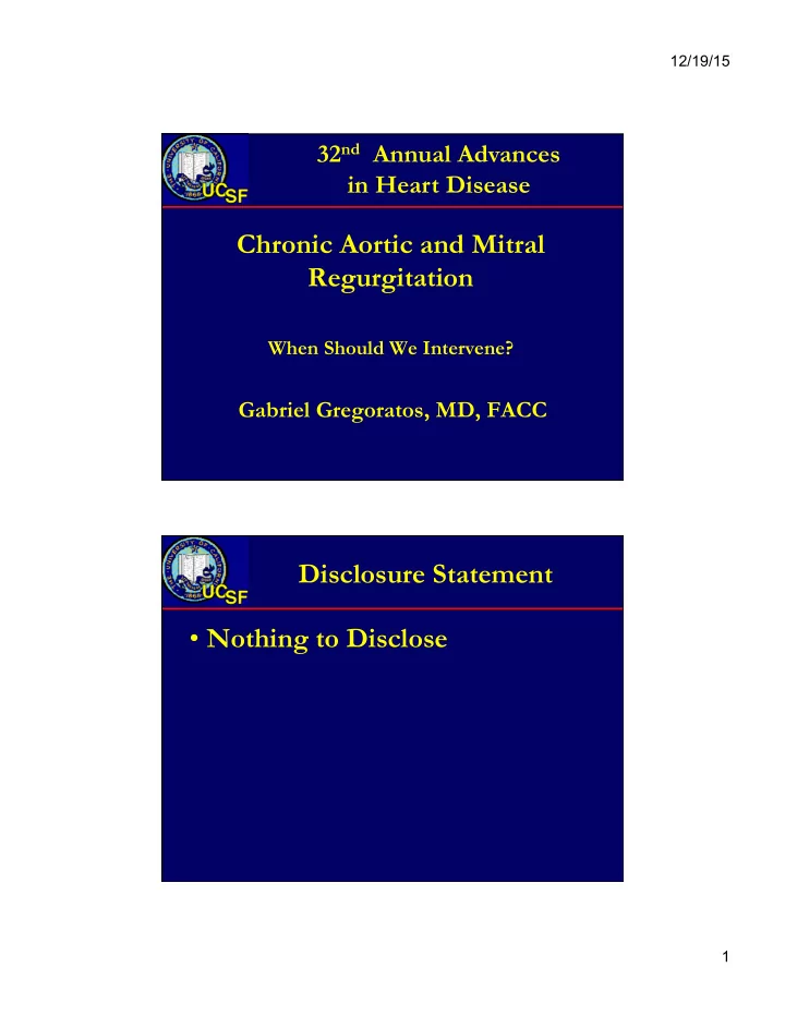 chronic aortic and mitral regurgitation when should we