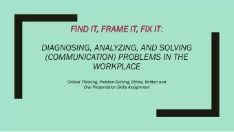 DIAGNOSING, ANALYZING, AND SOLVING  (COMMUNICATION) PROBLEMS IN THE  WORKPLACE  Critical Thinking,