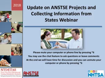 Update on ANSTSE Projects and  Collecting Information from  States Webinar  Please mute your
