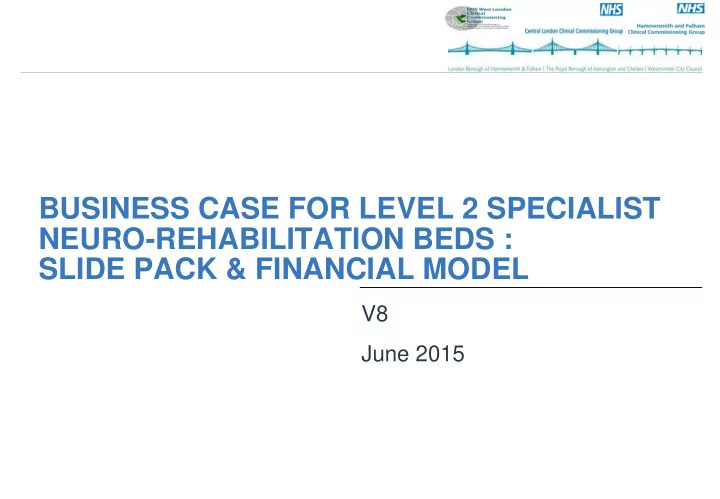 business case for level 2 specialist neuro rehabilitation