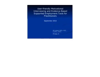 User-friendly Motivational  Interviewing and Evidence-Based  Supported Employment Tools for