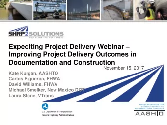 Expediting Project Delivery Webinar   Improving Project Delivery Outcomes in  Documentation and