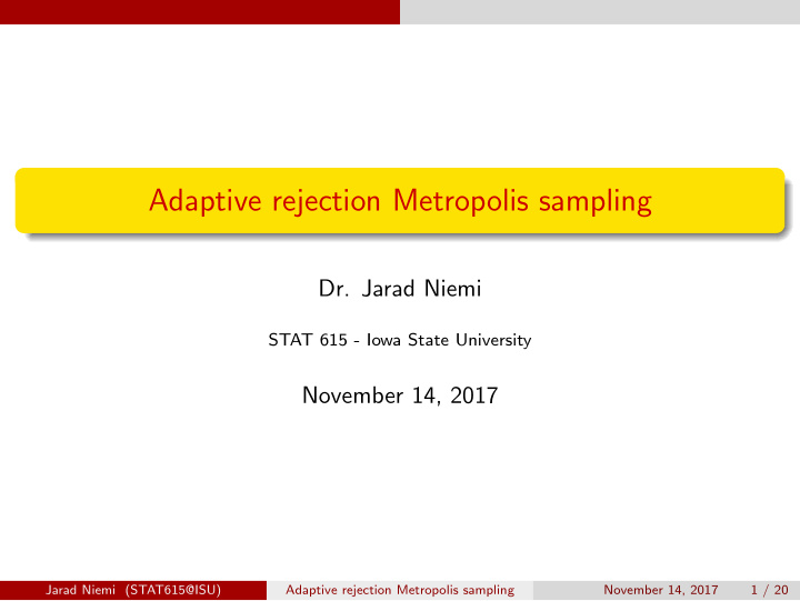 adaptive rejection metropolis sampling
