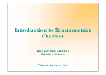 Intr  oduc tion to E  c onome tr  ic s  Chapte r  4  E  ze quie l Ur  ie l Jim ne z  Unive r