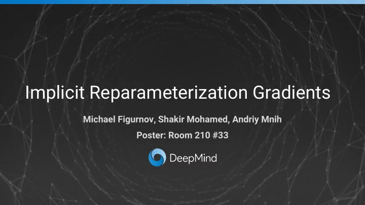 implicit reparameterization gradients