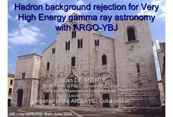 Hadron background rejection for Very  for Very  Hadron background rejection  High Energy gamma ray
