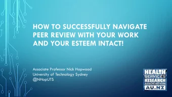 AND YOUR ESTEEM INTACT!  Associate Professor Nick Hopwood  University of Technology Sydney