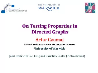 Directed Graphs  Artur Czumaj DIMAP and Department of Computer Science  University of Warwick