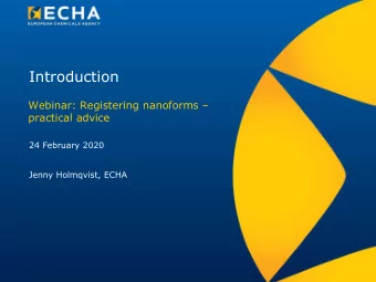 Introduction Webinar: Registering nanoforms   practical advice  24 February 2020  Jenny