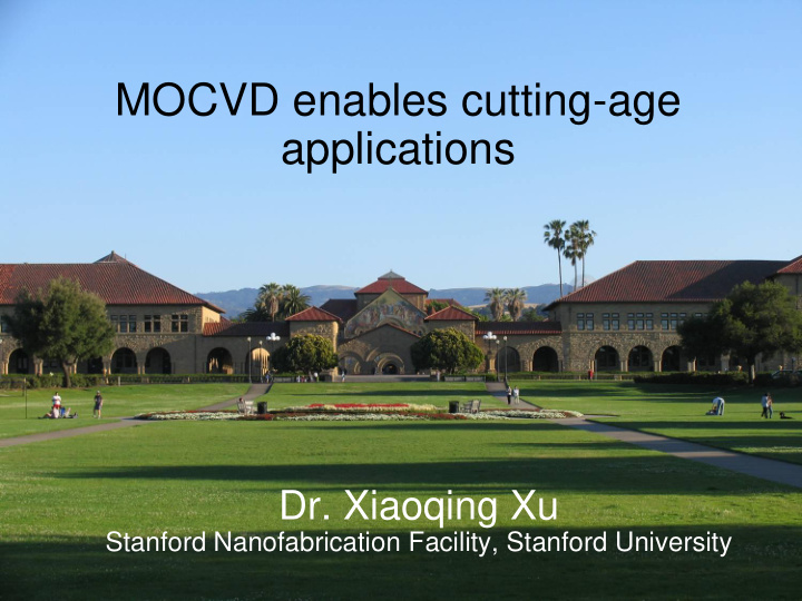 mocvd enables cutting age