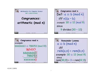 WHY?  rem(a,n) = rem(b,n)  66666663 example: 30  12 (mod 9)  788253  -  since  xxxxxxx0