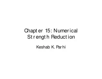 Chapt er  15: Numer ical  St r engt h Reduct ion  Keshab K. Parhi    Sub-expression eliminat ion