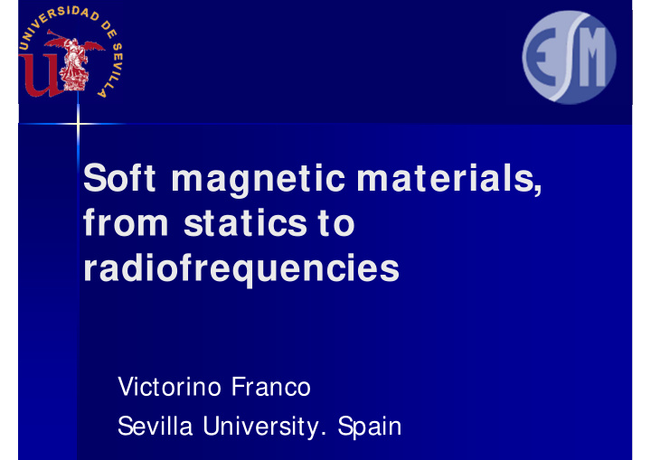 soft magnetic materials from statics to radiofrequencies