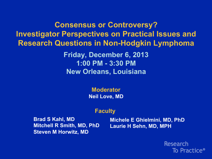 consensus or controversy investigator perspectives on