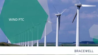 WIND PTC  WIND PRODUCTION TAX CREDITS  The production tax credit (PTC) generally is