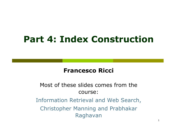 part 4 index construction