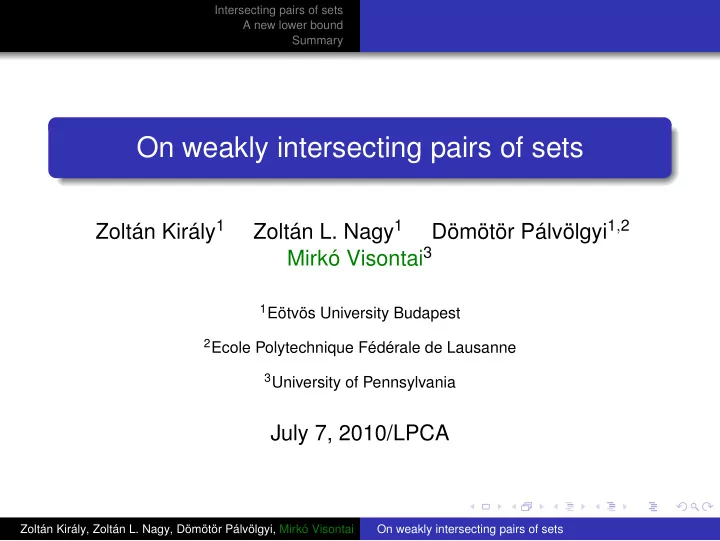on weakly intersecting pairs of sets