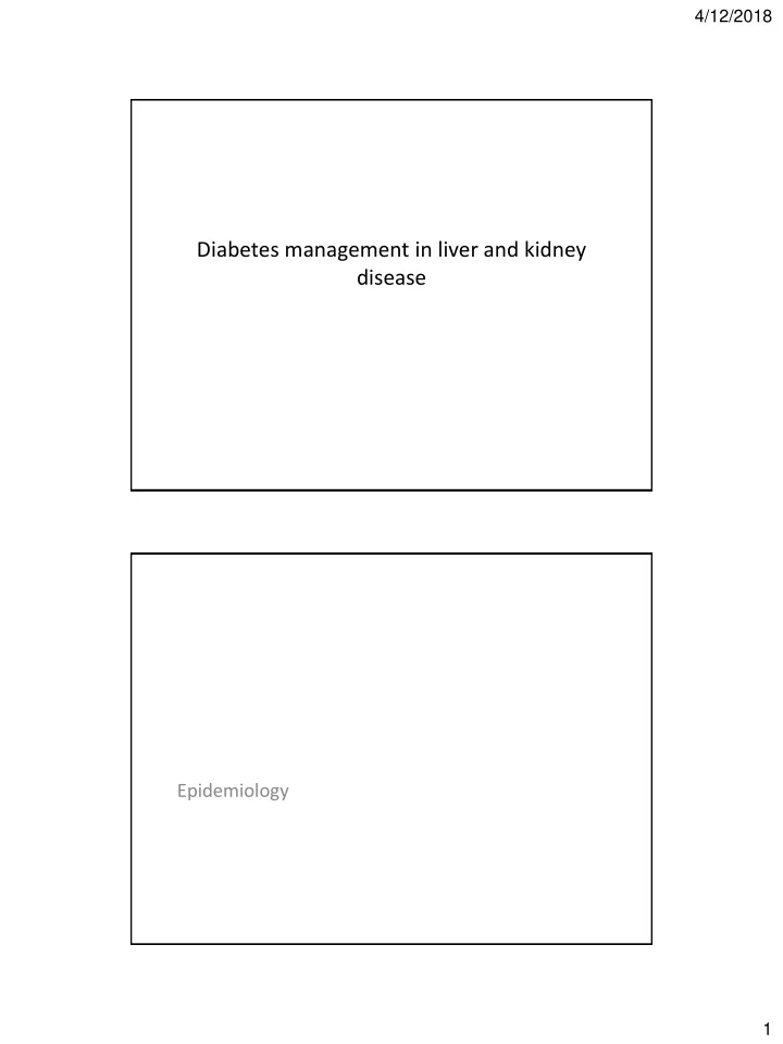 diabetes management in liver and kidney disease