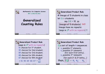 Generalized  say |S| = 91  so Counting Rules |lineups of 5 students| = 91 5 ?  NO!  lineups have no