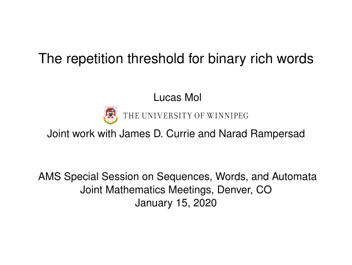 the repetition threshold for binary rich words