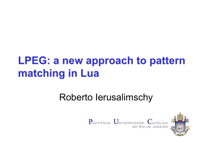 lpeg a new approach to pattern lpeg a new approach to
