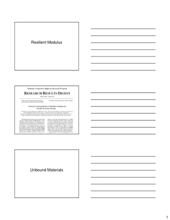Resilient Modulus  Unbound Materials  1  Resilient Modulus M R  Deviator stress  Axial strain