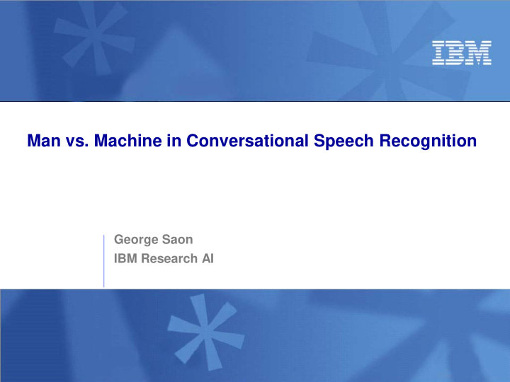man vs machine in conversational speech recognition