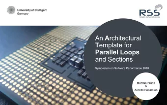 An A rchitectural T emplate for  Parallel Loops  and Sections  Symposium on Software Performance